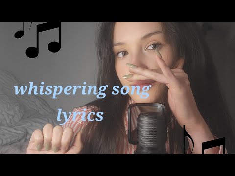 Whispering song lyrics part2 (lowfi ASMR)