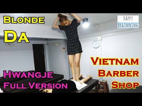 Vietnam Barber Shop BLONDE DA FULL VERSION - Hwangje (Bangkok, Thailand)