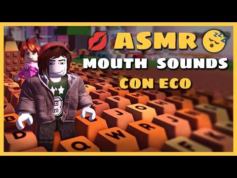 ASMR en Roblox 🕹️ Sonidos de teclado y Mouth Sounds con Eco para dormir 😴
