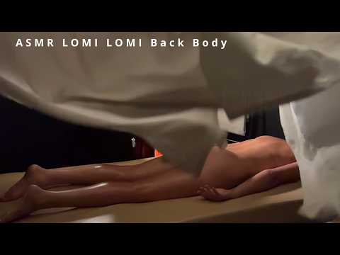 ASMR Massage | Lomi Lomi | Back Body