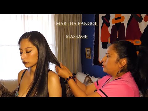 MARTHA ♥ PANGOL DOMENICA / ASMR MASSAGE -SOFT SPOKEN,  SPIRITUAL CLEANSING,  LIMPIA, मालिश