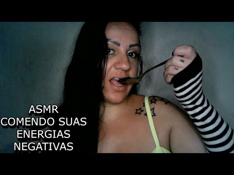 ASMR-COMENDO SUAS ENERGIAS NEGATIVAS #asmr #rumo1k #arrepios #asmrvideo