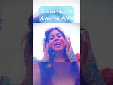 Personal Attention ASMR #asmr #shorts #solareclipse #sunrise #personalattention #nature #selfcare
