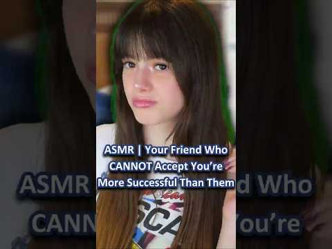 ASMR | Your Friend Who CANNOT Accept You’re More Successful Than Them ─♡─ #asmrroleplay #comedyasmr