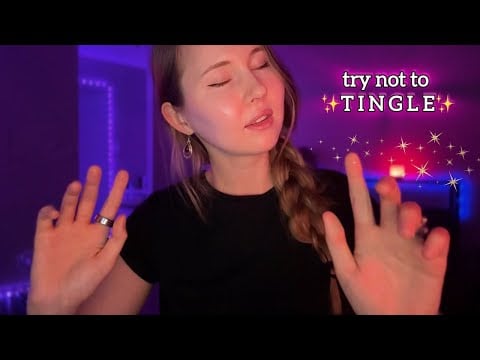 ASMR~Try Not To Tingle✨Level: IMPOSSIBLE😈