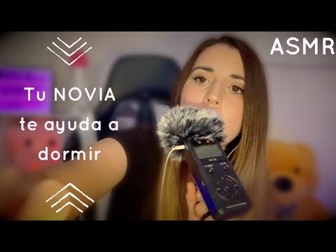 ASMR Tu novia CARIÑOSA te ayuda a dormir | ROLEPLAY