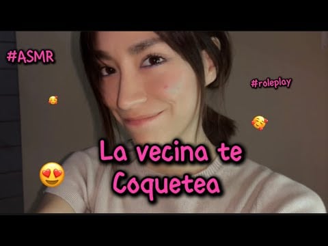 #ASMR-La vecina te coquetea #ASMR