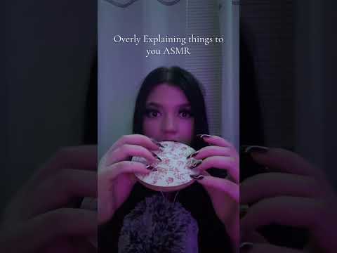 Overly Explaining ASMR #tingles #asmrtingles #relax #mouthwhisper #asmrtriggers #mouthsounds #sleep