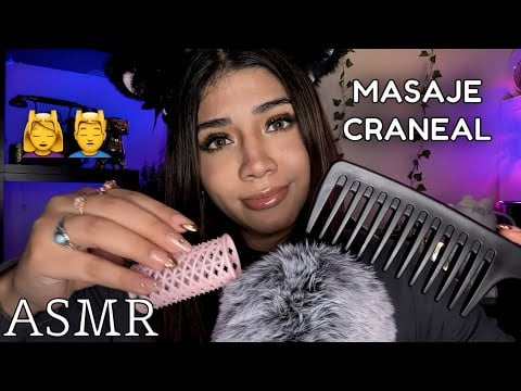 ASMR ESPAÑOL / MASAJE CRANEAL extra RELAJANTE + TE QUITO tus PIOJITOS