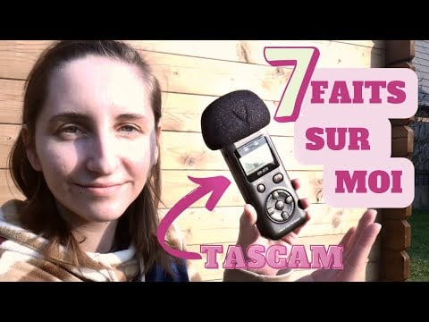 7 anecdotes fun sur moi (je teste le TASCAM) #ASMR