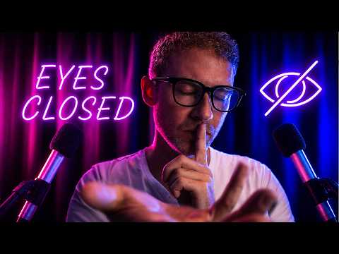 Eyes Closed ASMR (For Sleep)