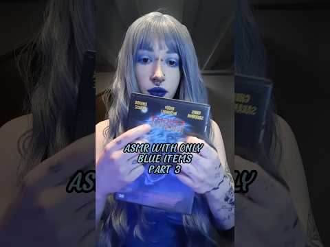 ASMR With Only Blue Triggers Part 3