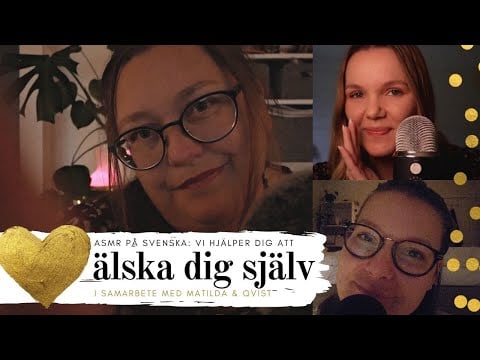 ASMR: Vi hjälper dig att älska dig själv (personal attention, meditation, self love affirmations)