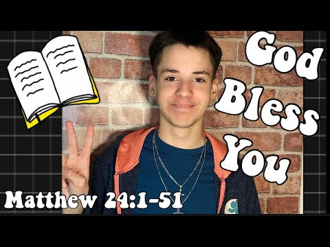 BIBLE READING OF “MATTHEW 24:1-51 WITH MALACHI #24