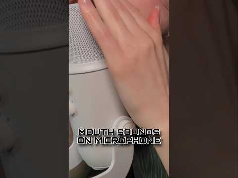 ASMR MOUTH SOUNDS ON MICROPHONE #asmr #mouthsounds #relax #shorts