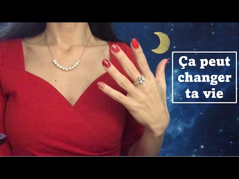 ASMR * Ca peut changer ta vie