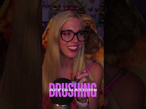 Brushing Affirmations #asmr #relaxing #twitch #asmrsounds #tingles #youtubeshorts #shorts