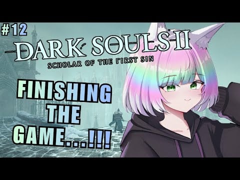 【DARK SOULS II】playing til we beat the final DLC 😱❄️ FIRST TIME CLEARING THE GAME TODAY❗❗【EN/日本語】