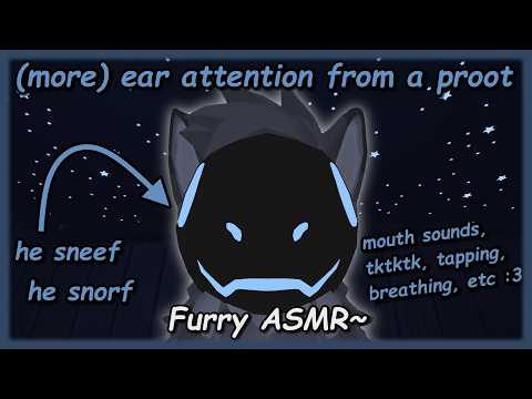 [Furry ASMR] more ear attention from a proot~ (sniffing, tapping, breathing, mouth sounds) :3