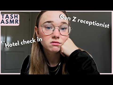 ASMR Rude Gen Z receptionist RP