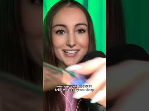 ASMR Gossiping the Plot of Shrek While Doing Your Makeup