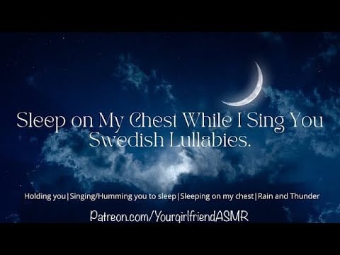 ASMR| Sleep on My Chest While I Sing You Swedish Lullabies [Comfort] [Sleepaid]