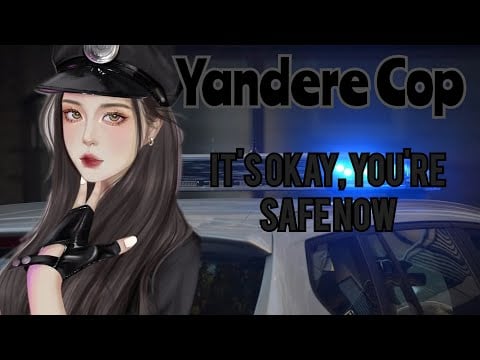 Saved by a Yandere Cop (F4A) (ASMR) (Yandere)