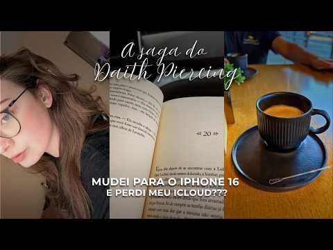 Atualizações: o piercing sarou? 🤔 + troquei pro iPhone 16, remédio novo e home office