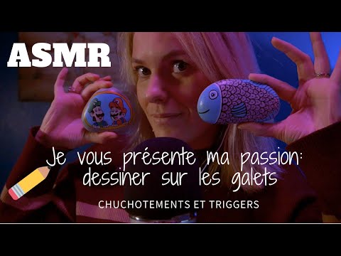 ASMR FR 👩‍🎨 Je vous présente ma passion: dessiner sur les galets (vidéo blabla et tapping)