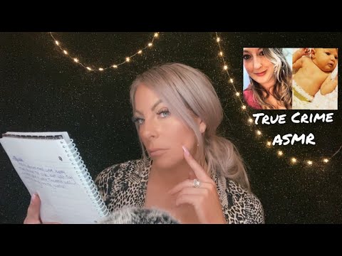 ASMR TRUE CRIME - Whispering The Story Of Heidi Broussard And Baby Margo