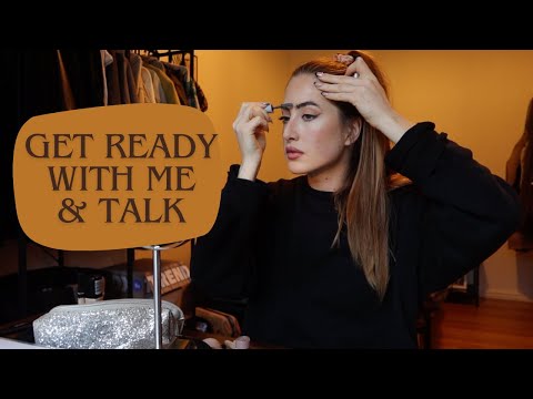 Get ready with me and talk :)