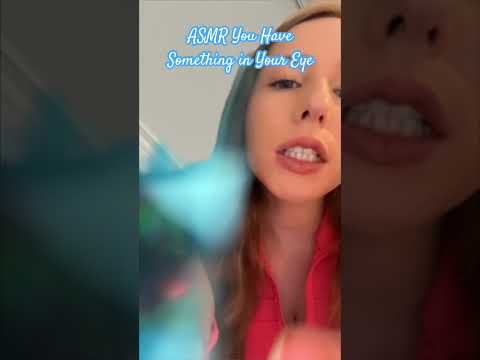 There’s something in your eye 👀 #asmrvideos #asmrsound #shorts #tinglesasmr #asmr