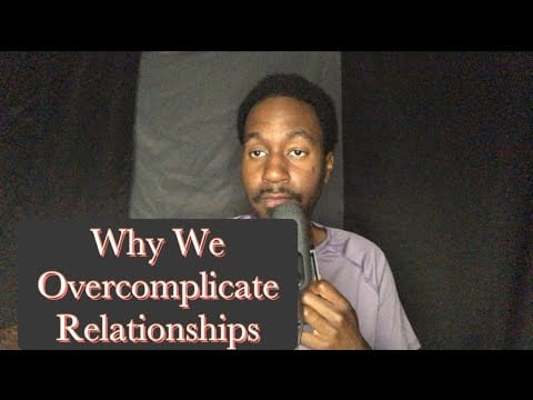 ASMR Ramble | Why We Overcomplicate Relationships