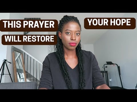 Prayer for Hope and Restoration | God Will Restore What You Lost!