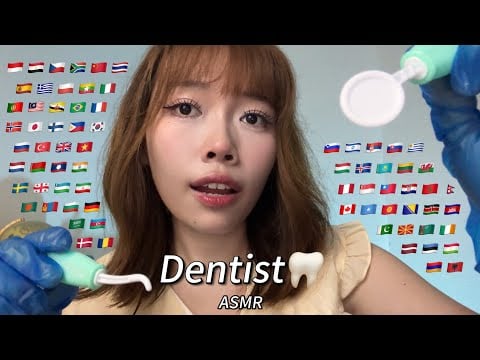ASMR Dentist Roleplay in 70+ Different Languages| Check-up & Cleaning Your Teeth (3 hours for sleep)