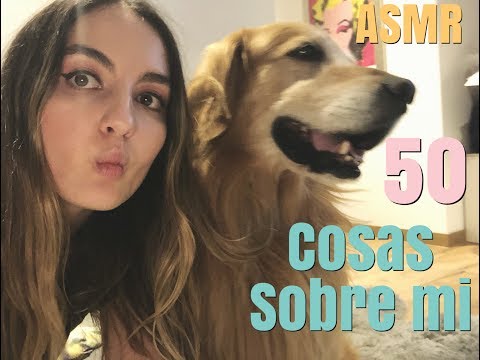 ASMR - 50 cosas sobre mi