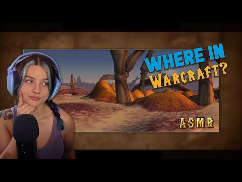 [ASMR] GeoGuessr World of Warcraft #2 🌎 Guess the zones with me! (clicky sounds & soft spoken)