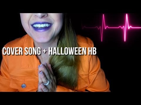 Come Little Children Erutan Cover + Happy Halloween Heartbeat [ASMR]