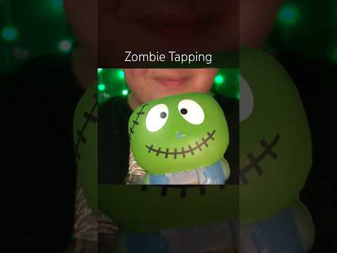 Zombie Tapping! 🧟‍♀️💚 #asmr