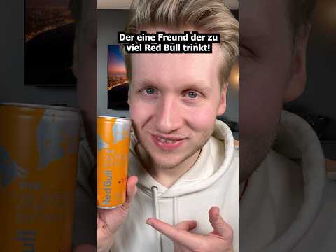 Der eine Freund der zu viel Red Bull trinkt! #asmr