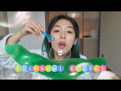 asmr~fishbowl effect \ echo \ Oral sounds