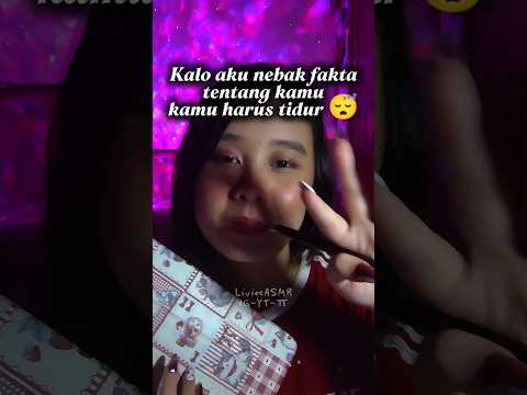ASMR Kalo aku nebak fakta tentang kamu, kamu harus langsung tidur!😴💤 #asmr #whispering
