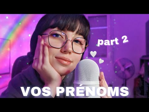 ASMR: Je chuchote vos prénoms part 2 🫶🏻