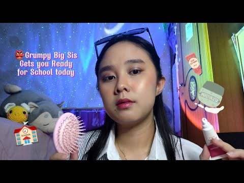 ASMR Grumpy Big Sister Gets you Ready for School in 10 mins 🏫👺(but every trigger is mouthsounds)💆‍♀️