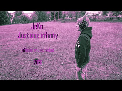 JeKo - Just One Infinity (Official Music Video)