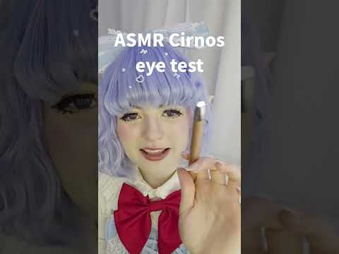 Cirno checks your eyes 👓 ASMR