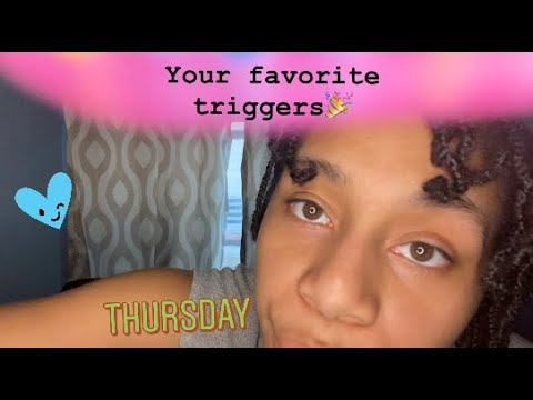 ASMR - Your Favorite Triggers