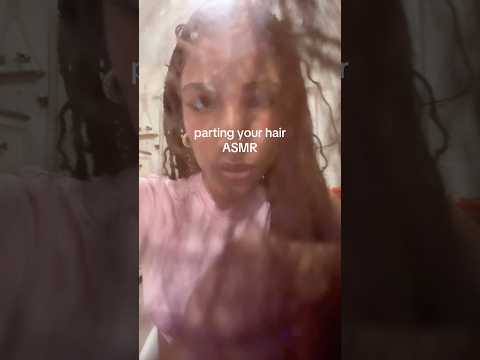 parting your hair | asmr