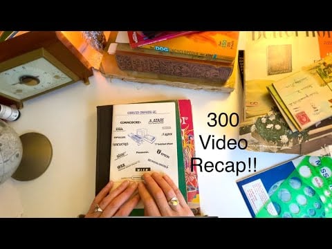 300th Video! Let's Recap All the Videos Leading Up to This ~ ASMR Soft Spoken Discussion, Part One