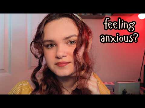 Someone Told Me You're Anxious | ASMR to relax you and get your mind off things